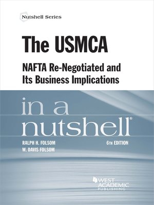 cover image of The USMCA, NAFTA Re-Negotiated and Its Business Implications in a Nutshell